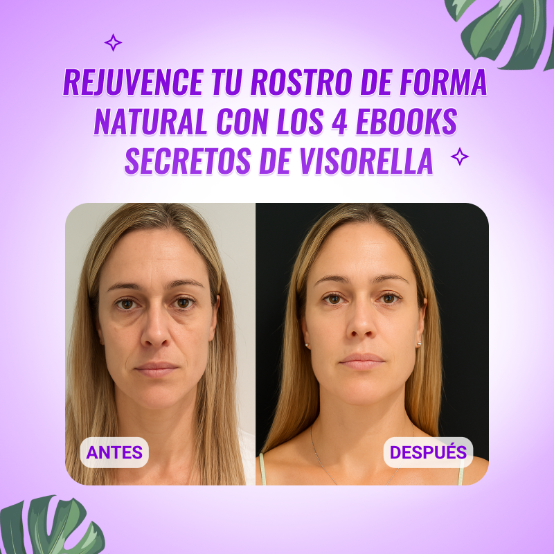 Secretos de Visorella - 4 Ebook de rejuvenecimiento Natural
