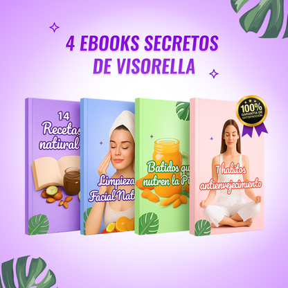 Secretos de Visorella - 4 Ebook de rejuvenecimiento Natural